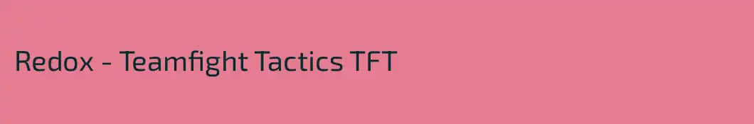 Redox - Teamfight Tactics TFT